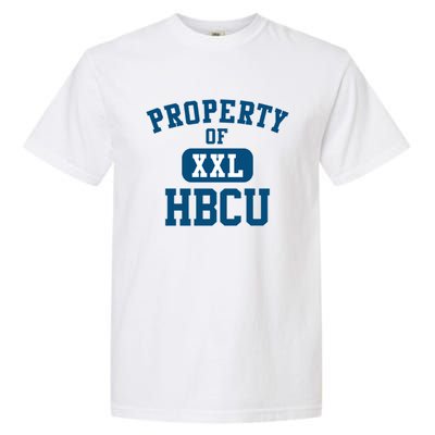 Historically Black College University Property Of My Hbcu Gift Garment-Dyed Heavyweight T-Shirt