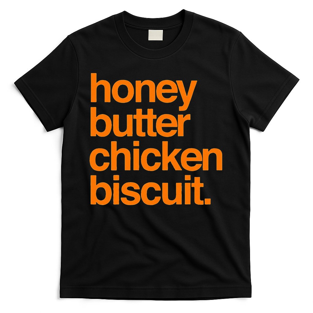 Honey Butter Chicken Biscuit Texas Pride T-Shirt