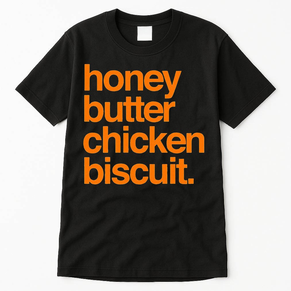 Honey Butter Chicken Biscuit Texas Pride Tall T-Shirt