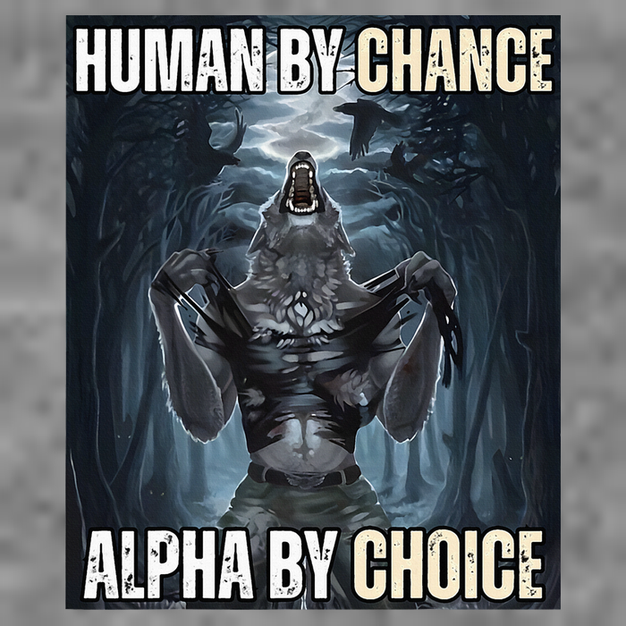 Human By Chance Alpha By Choice Cool Funny Alpha Wolf Toddler Hoodie