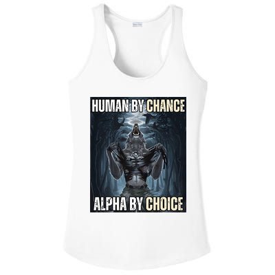 Human By Chance Alpha By Choice Cool Funny Alpha Wolf Ladies PosiCharge Competitor Racerback Tank