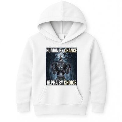 Human By Chance Alpha By Choice Cool Funny Alpha Wolf Kids Hoodie