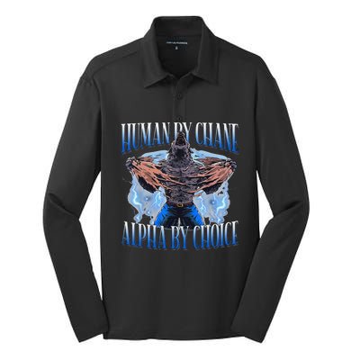 Human By Chance Alpha By Choice Cool Funny Alpha Wolf Meme Silk Touch Performance Long Sleeve Polo