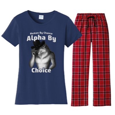 Human By Chance Alpha By Choice Cool Funny Alpha Wolf Memes Gift Women's Flannel Pajama Set