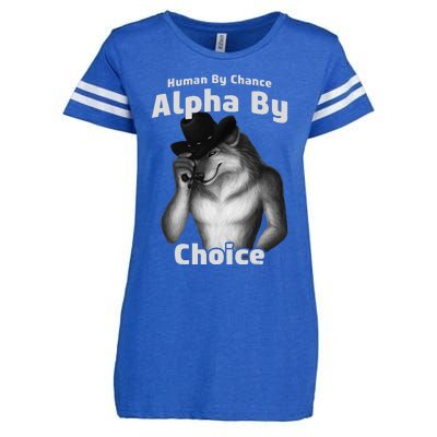 Human By Chance Alpha By Choice Cool Funny Alpha Wolf Memes Gift Enza Ladies Jersey Football T-Shirt