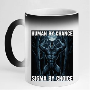 Human By Chance Sigma By Choice 11oz Black Color Changing Mug