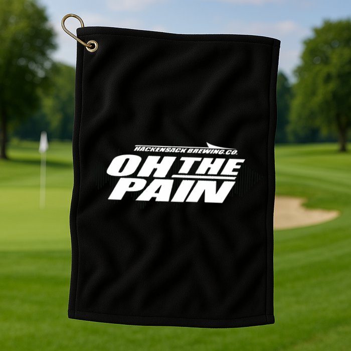 Hackensack Brewing Co Oh The Pain Golf Towel