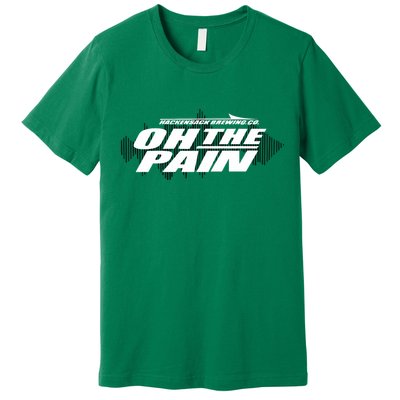 Hackensack Brewing Co Oh The Pain Premium T-Shirt