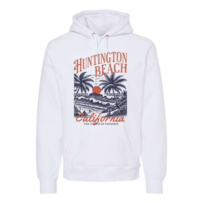 Huntington Beach California Premium Hoodie