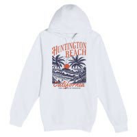 Huntington Beach California Premium Pullover Hoodie