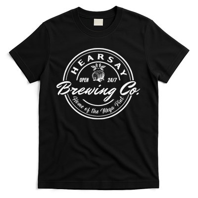 Hearsay Brewing Co Home Of The Mega Pint That’s Hearsay T-Shirt