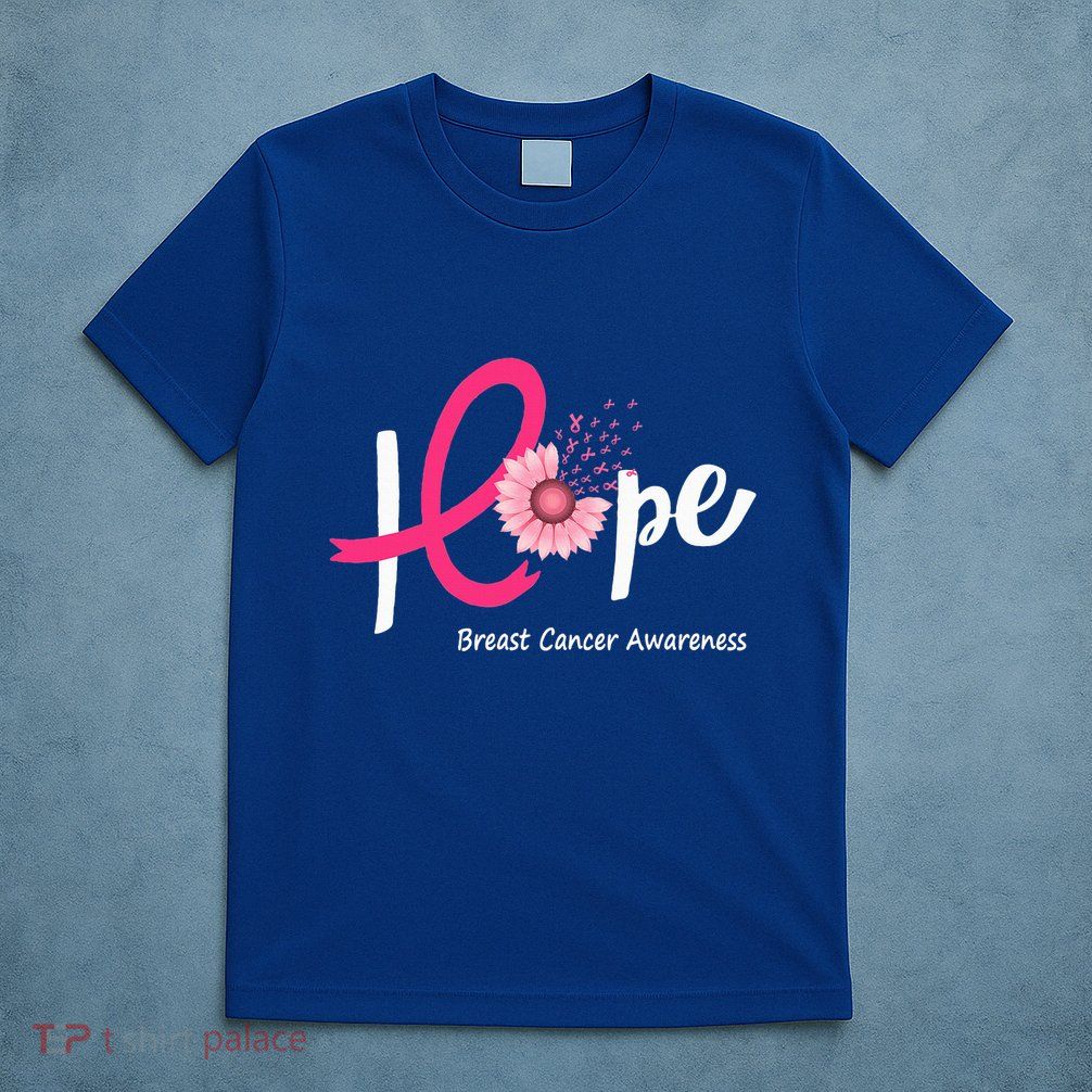 Hope Breast cancer pink Ribbons sunflower October month T-Shirt