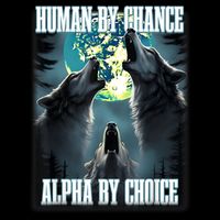 Human By Chance Alpha By Choice Funny Alpha Wolf Meme USA-Made Doggie Bandana