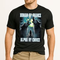 Human By Chance Alpha By Choice Funny Alpha Wolf Meme Cooling Performance Crew T-Shirt