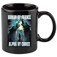 Human By Chance Alpha By Choice Funny Alpha Wolf Meme 11oz C Handle Ceramic Mug