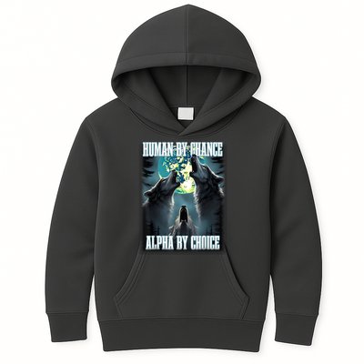 Human By Chance Alpha By Choice Funny Alpha Wolf Meme Kids Hoodie