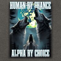 Human By Chance Alpha By Choice Funny Alpha Wolf Meme Cotton Canvas Backpack