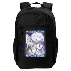 Human By Chance Alpha By Choice Alpha Wolf Daily Commute Backpack