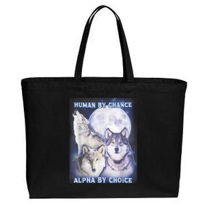 Human By Chance Alpha By Choice Alpha Wolf Cotton Canvas Jumbo Tote