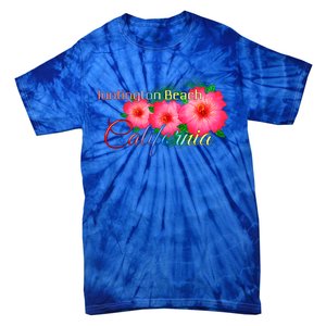 Huntington Beach California Tropical Flowers Family Vacation Gift Tie-Dye T-Shirt