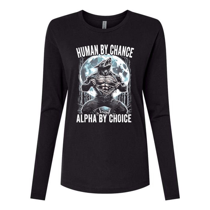 Human By Chance Alpha By Choice Funny Wolf Womens Cotton Relaxed Long Sleeve T-Shirt