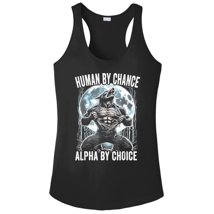 Human By Chance Alpha By Choice Funny Wolf Ladies PosiCharge Competitor Racerback Tank