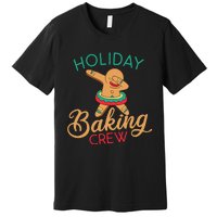 Holiday Baking Crew Xmas Christmas Premium T-Shirt