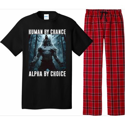 Human By Chance Alpha By Choice Alpha Wolf Meme Graphic Gift Pajama Set