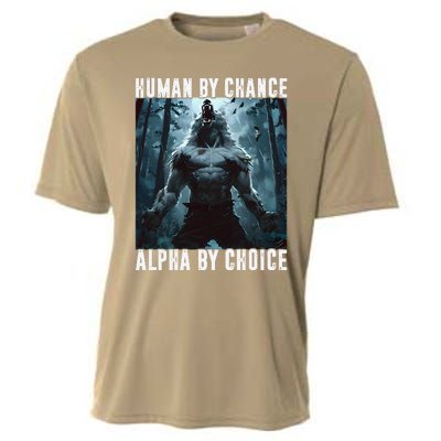 Human By Chance Alpha By Choice Alpha Wolf Meme Graphic Gift Cooling Performance Crew T-Shirt