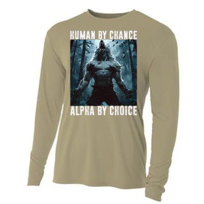 Human By Chance Alpha By Choice Alpha Wolf Meme Graphic Gift Cooling Performance Long Sleeve Crew