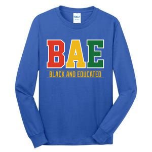 Historically Black College University Bae Black And Educated Gift Tall Long Sleeve T-Shirt