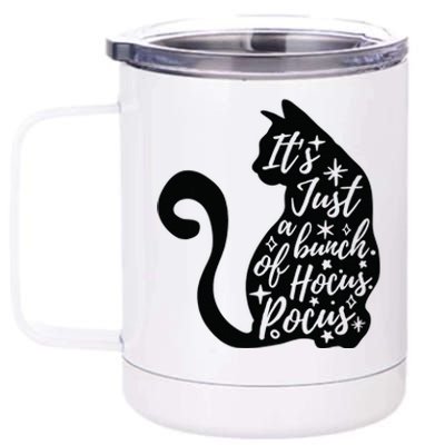 Halloween Black Cat Its Just A Bunch Of Costume 12 oz Stainless Steel Tumbler Cup