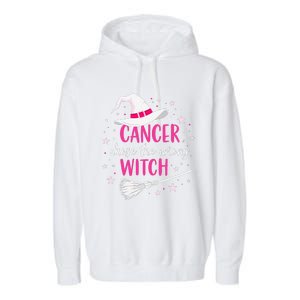 Halloween Breast Cancer Quote Cancer Chose The Wrong Witch Garment-Dyed Fleece Hoodie