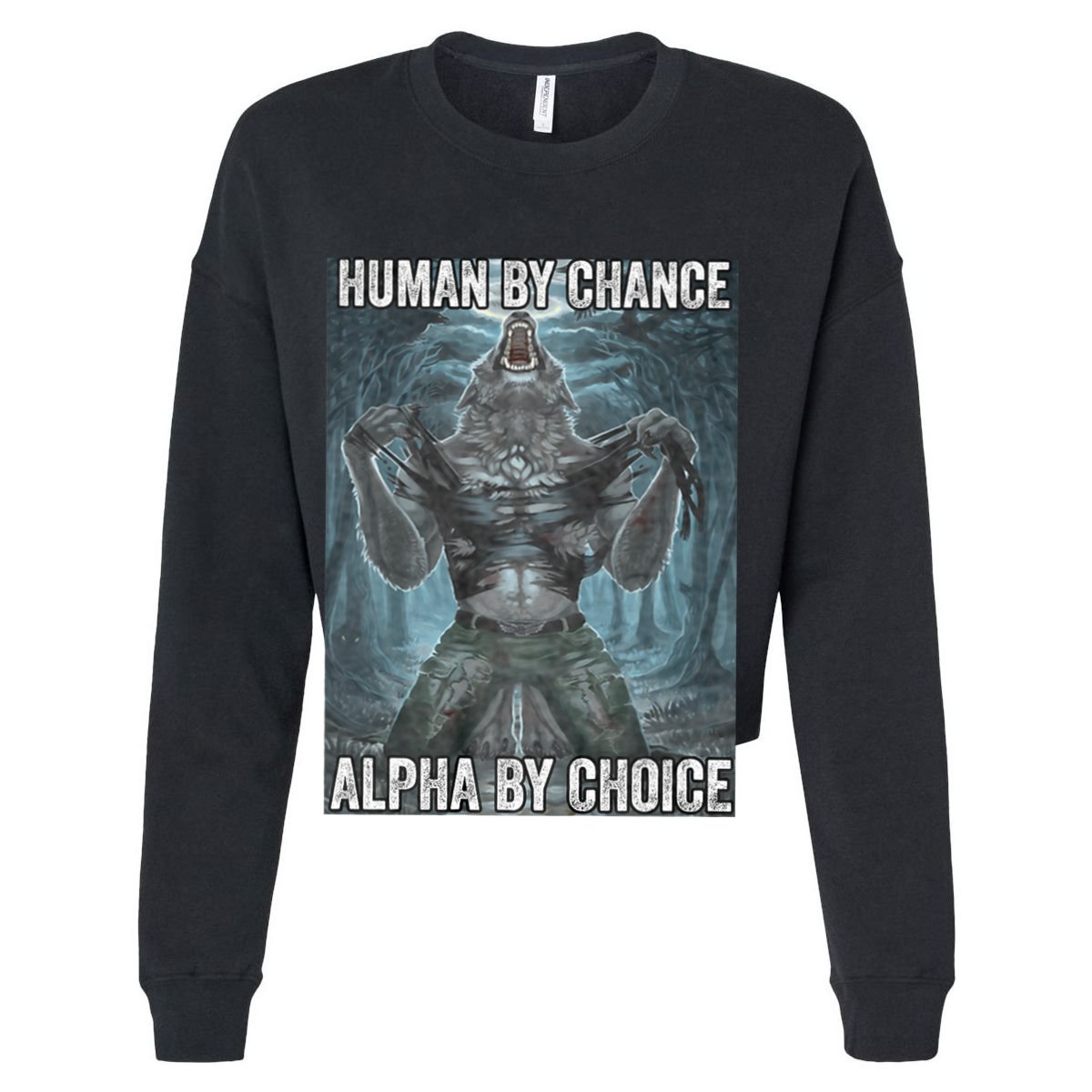 Human By Chance Alpha By Choice Cool Funny Alpha Wolf Meme Cooling Performance Crew T-Shirt