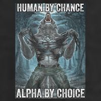 Human By Chance Alpha By Choice Cool Funny Alpha Wolf Meme Adult Drive Performance Visor