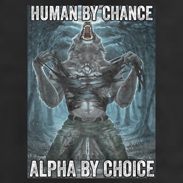 Human By Chance Alpha By Choice Cool Funny Alpha Wolf Meme Adult Drive Performance Visor