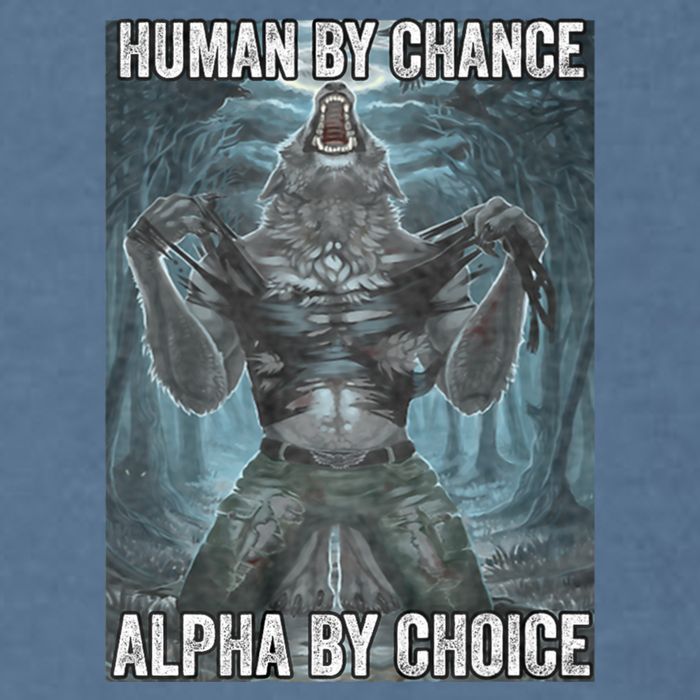 Human By Chance Alpha By Choice Cool Funny Alpha Wolf Meme Garment-Dyed Sweatshirt