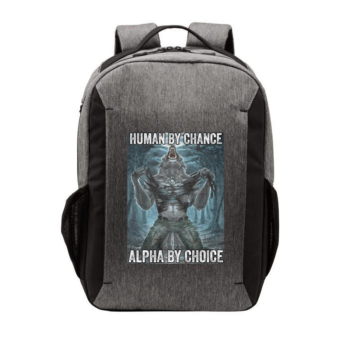 Human By Chance Alpha By Choice Cool Funny Alpha Wolf Meme Vector Backpack