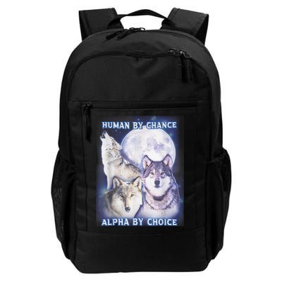Human By Chance Alpha By Choice Alpha Wolf Backpack