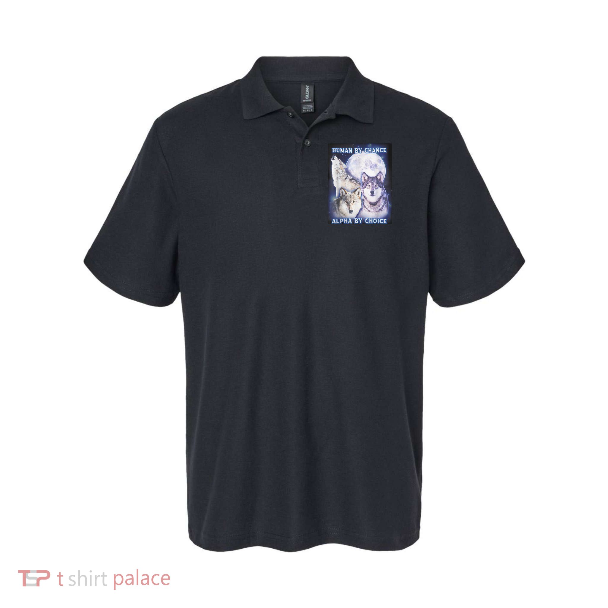 Human By Chance Alpha By Choice Alpha Wolf Softstyle Adult Sport Polo
