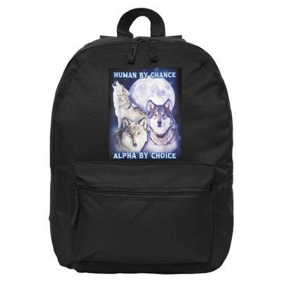 Human By Chance Alpha By Choice Alpha Wolf 16 in Basic Backpack