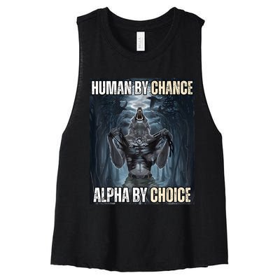 Human By Chance Alpha By Choice Cool Funny Alpha Wolf Meme Women's Racerback Cropped Tank