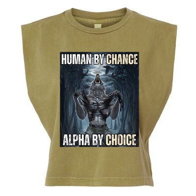 Human By Chance Alpha By Choice Cool Funny Alpha Wolf Meme Garment-Dyed Women's Muscle Tee