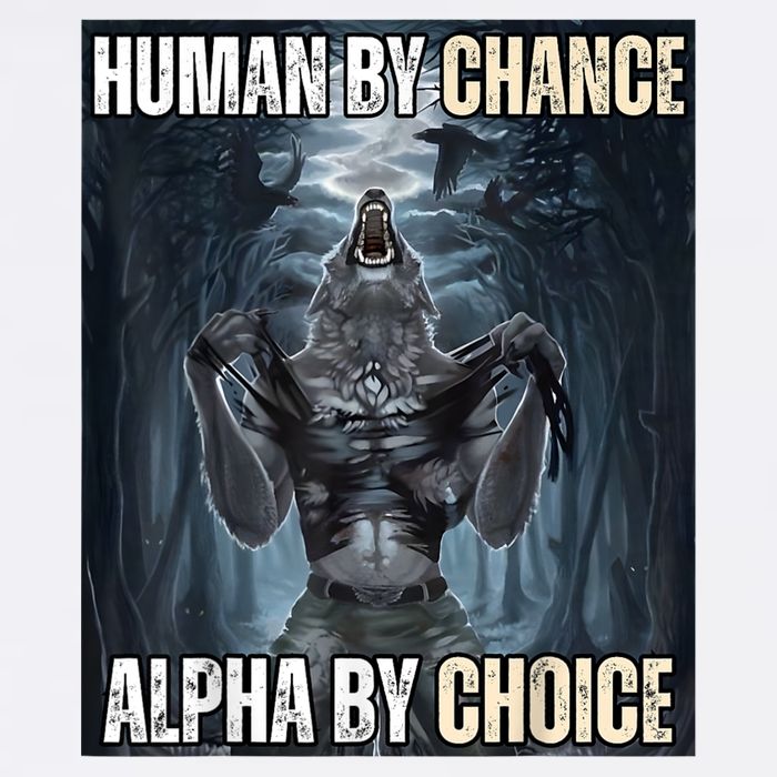 Human By Chance Alpha By Choice Cool Funny Alpha Wolf Meme Garment-Dyed Sweatshirt