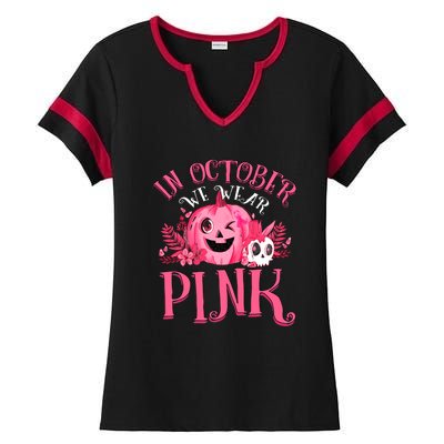 Halloween Breast Cancer In October We Wear Pink Pumpkin Ladies Halftime Notch Neck Tee