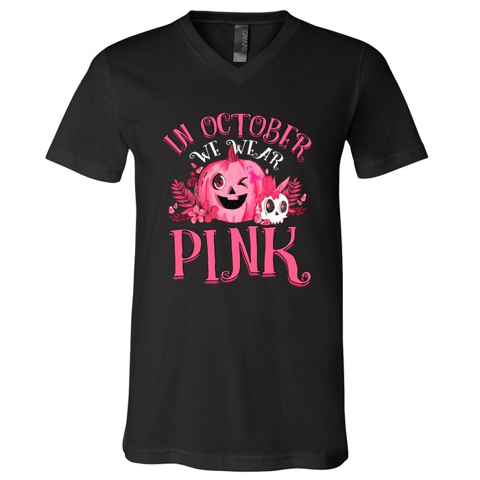 Halloween Breast Cancer In October We Wear Pink Pumpkin V-Neck T-Shirt