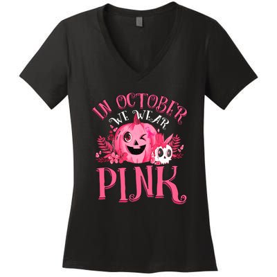 Halloween Breast Cancer In October We Wear Pink Pumpkin Women's V-Neck T-Shirt