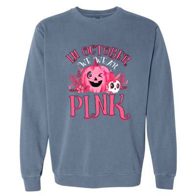 Halloween Breast Cancer In October We Wear Pink Pumpkin Garment-Dyed Sweatshirt