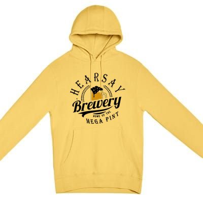 Hearsay Brewing Company Home Of The Mega Pint Premium Pullover Hoodie