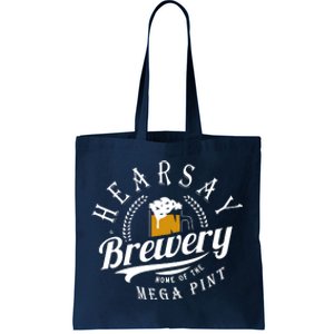 Hearsay Brewing Company Home Of The Mega Pint Tote Bag